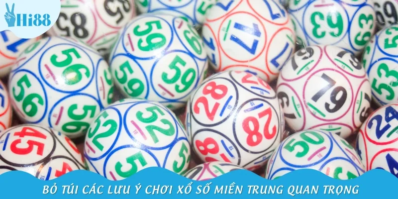 Bỏ túi các lưu ý chơi xổ số miền Trung quan trọng