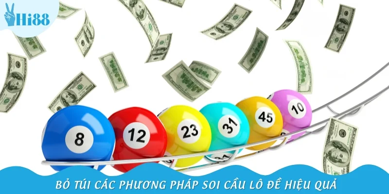Bỏ túi các phương pháp soi cầu lô đề hiệu quả, chắc thắng 99%