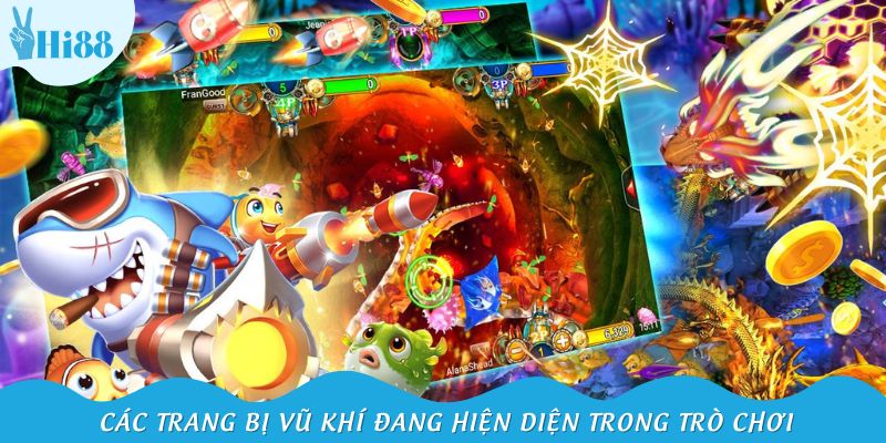 Các trang bị vũ khí đang hiện diện trong trò chơi
