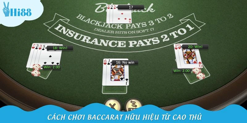 Cách chơi Baccarat hữu hiệu từ cao thủ