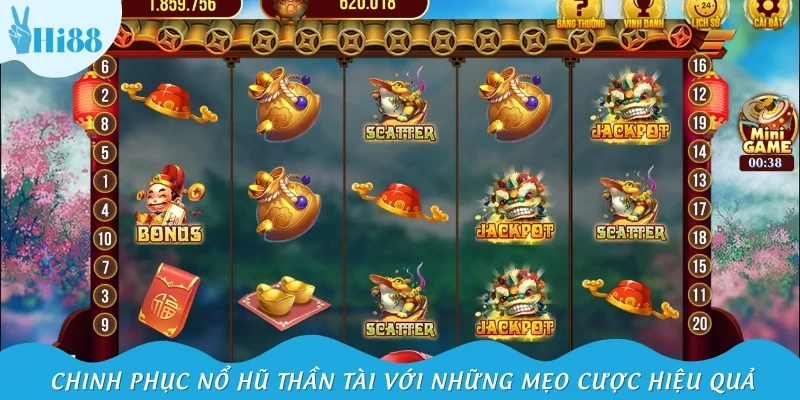 Chinh phục nổ hũ Thần Tài với những mẹo cược hiệu quả