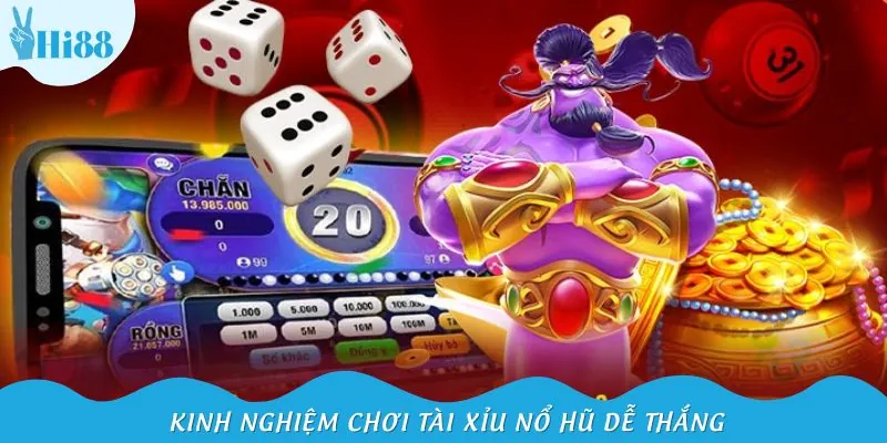 Mẹo chơi giúp nâng cao xác suất thắng