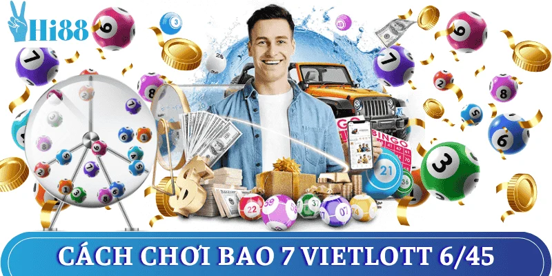 cach-choi-bao-7-vietlott-6-45