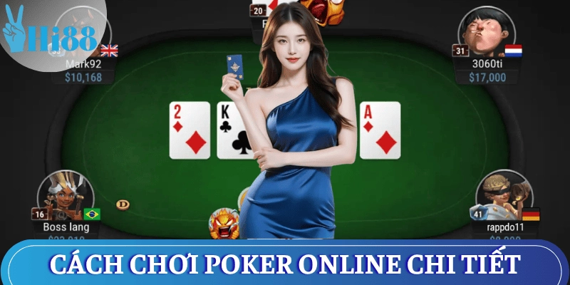 cach-choi-poker-online-chi-tiet
