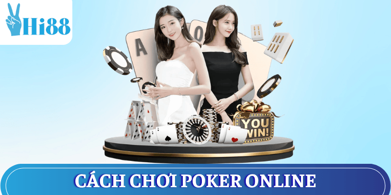 cach-choi-poker-online
