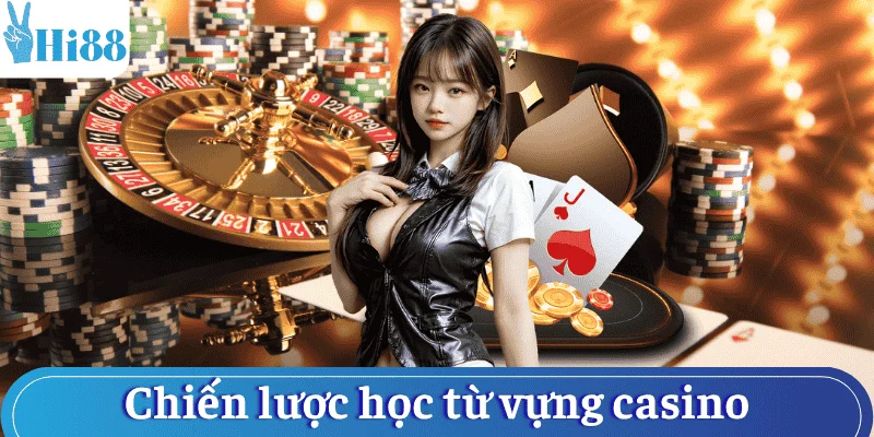 chien-luoc-hoc-thuat-ngu-casino