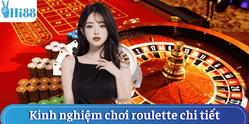 kinh-nghiem-choi-roulette-chi-tiet