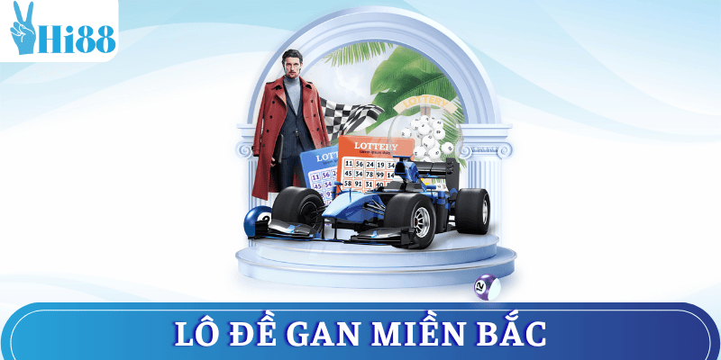 lo-de-gan-mien-bac