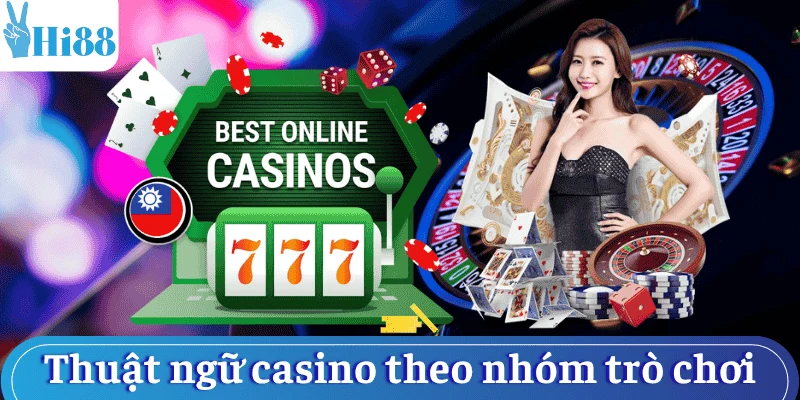 thuat-ngu-casino-theo-nhom-tro-choi